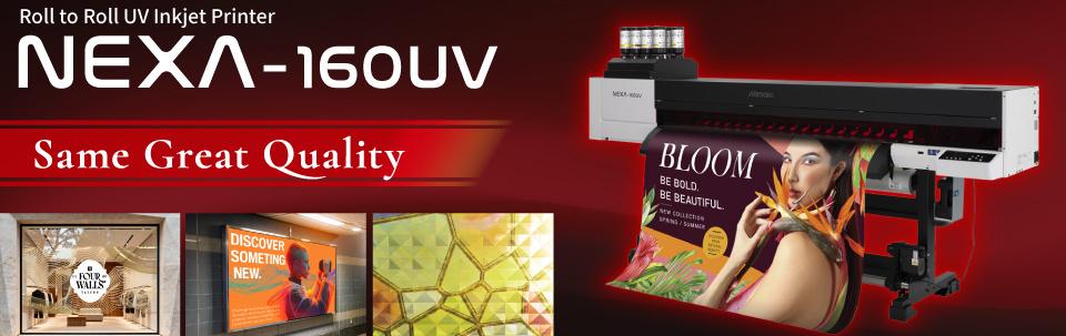 NEXA-160UV | Roll-to-Roll UV Inkjet Printer